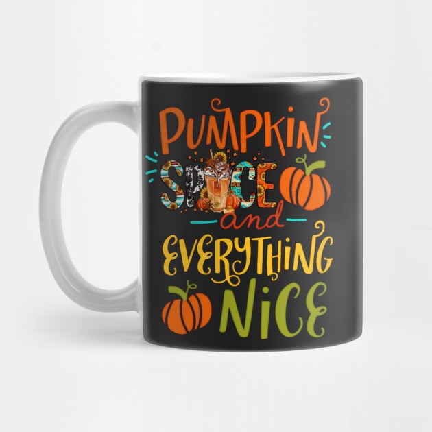 Funny Pumpkin Spice and everything nice Fall Halloween Autumn by masterpiecesai